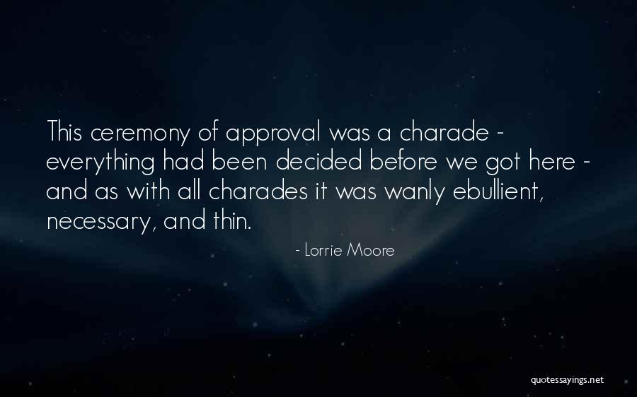 Charades Quotes By Lorrie Moore