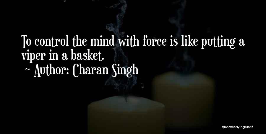 Charan Singh Quotes 1740086