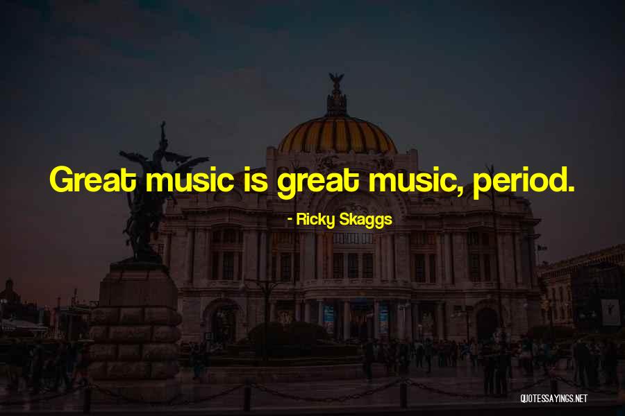 Charbonnet Quotes By Ricky Skaggs Charbonnet Quotes By Ricky Skaggs