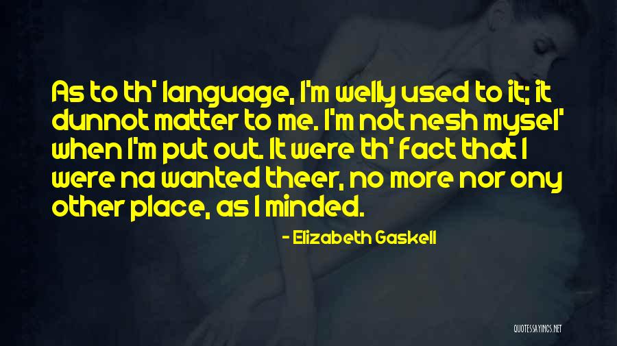 Charden Alma Quotes By Elizabeth Gaskell Charden Alma Quotes By Elizabeth Gaskell