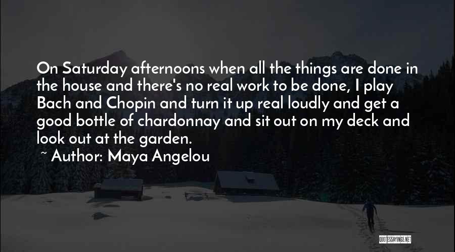 Chardonnay Quotes By Maya Angelou