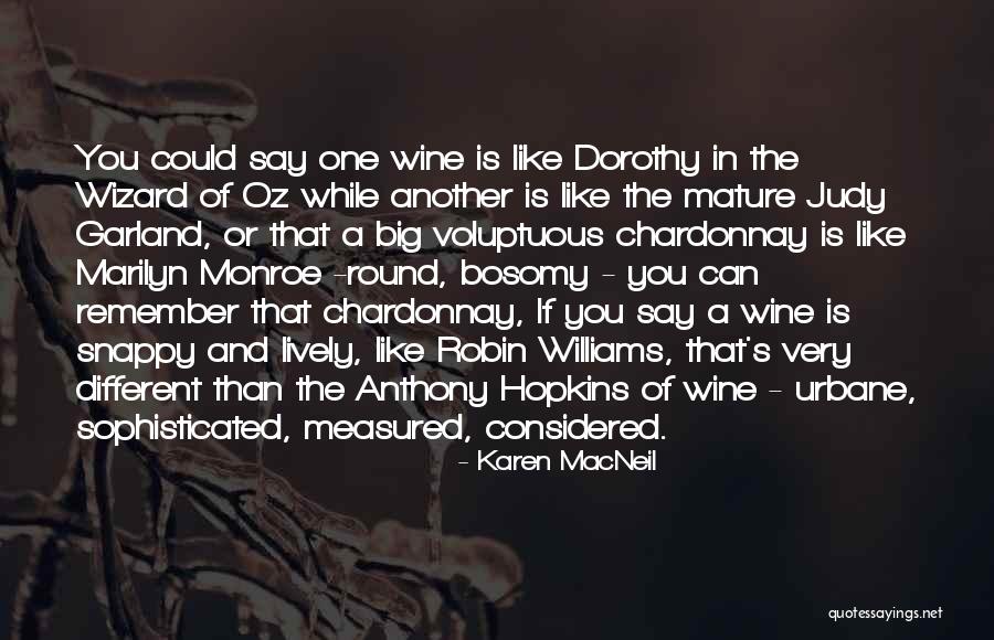 Chardonnay Wine Quotes By Karen MacNeil