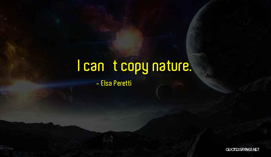 Charese Gibson Quotes By Elsa Peretti Charese Gibson Quotes By Elsa Peretti