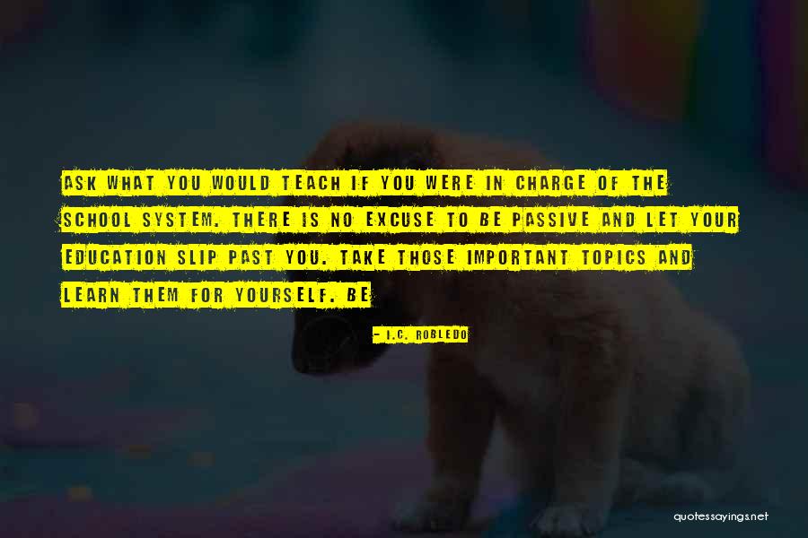 Charge Yourself Quotes By I.C. Robledo Charge Yourself Quotes By I.C. Robledo