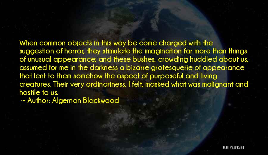 Charged More Than Quotes By Algernon Blackwood