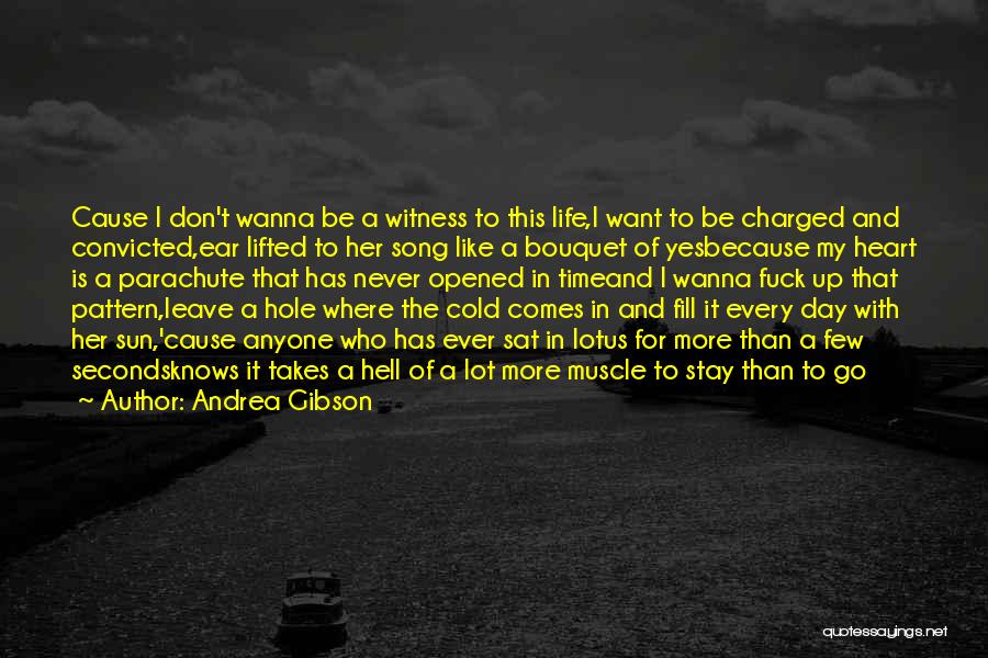 Charged More Than Quotes By Andrea Gibson