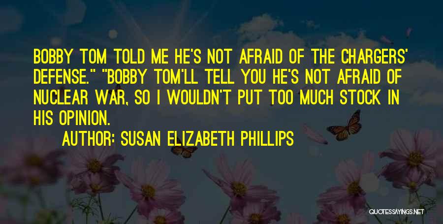 Chargers Quotes By Susan Elizabeth Phillips