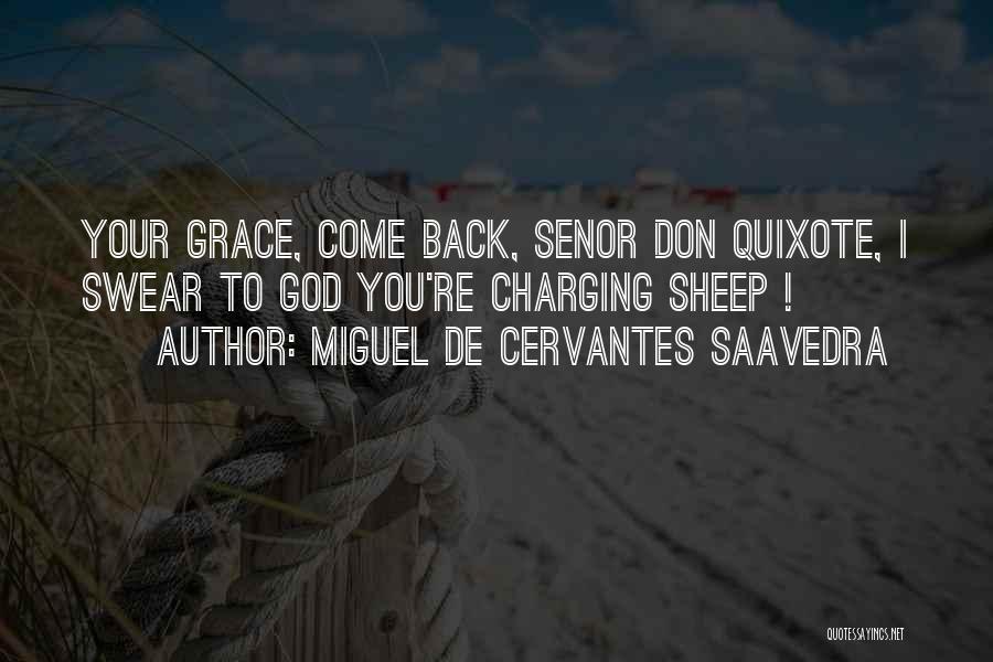 Charging Quotes By Miguel De Cervantes Saavedra