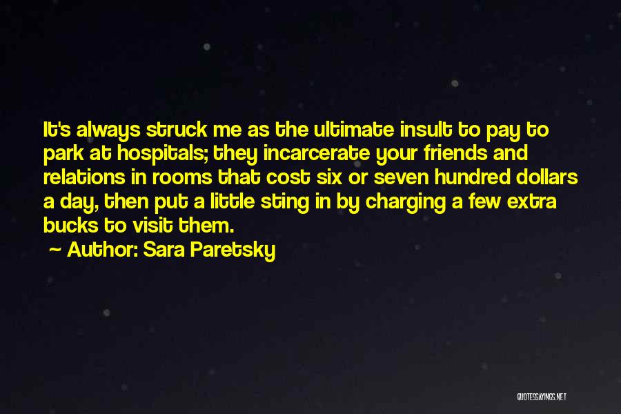 Charging Quotes By Sara Paretsky