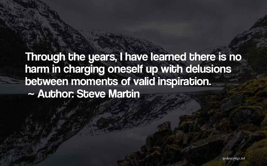 Charging Quotes By Steve Martin