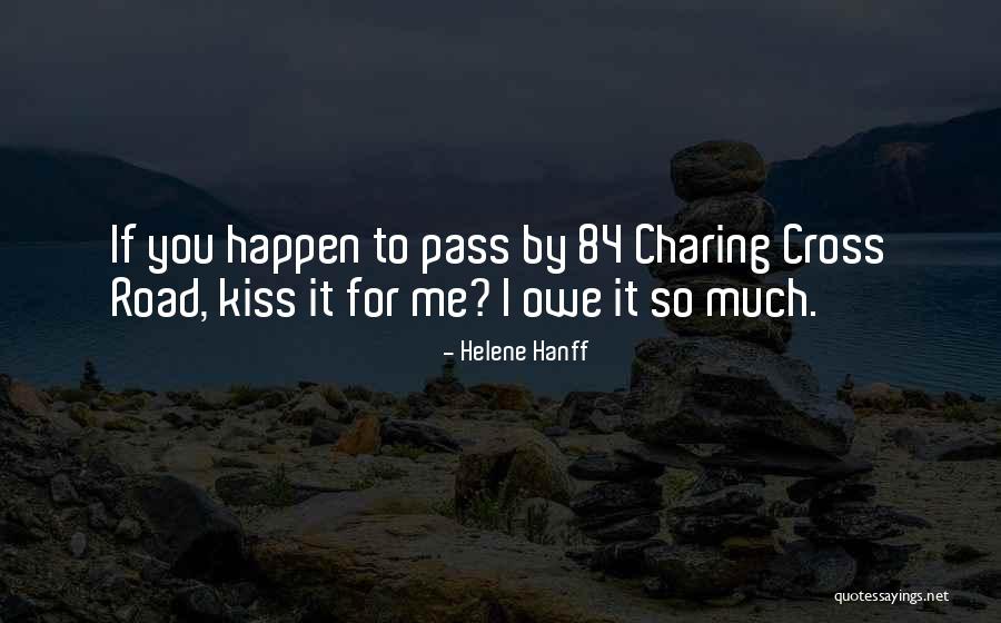 Charing Cross Road Quotes By Helene Hanff Charing Cross Road Quotes By Helene Hanff