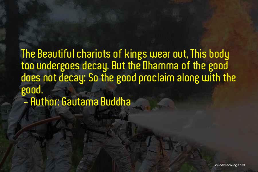 Chariots Quotes By Gautama Buddha