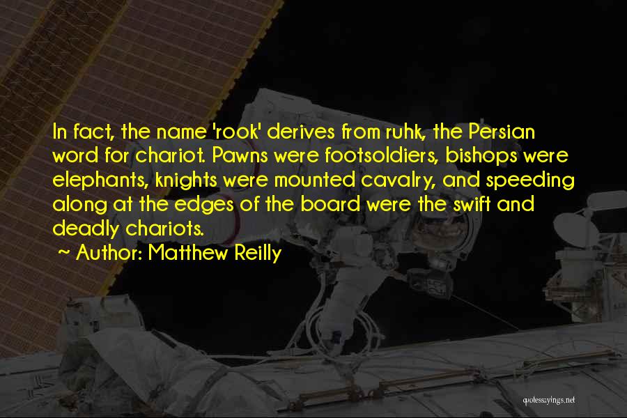 Chariots Quotes By Matthew Reilly