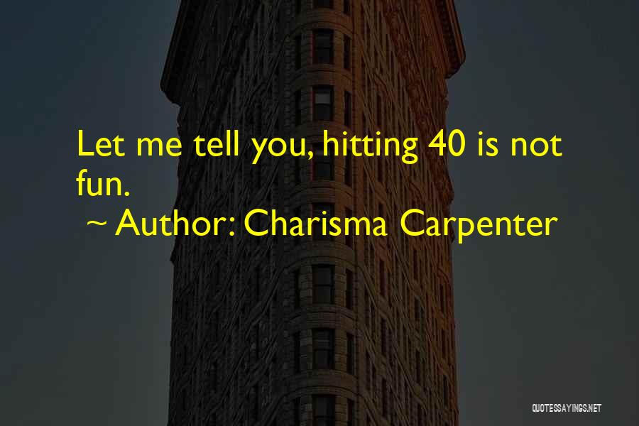 Charisma Carpenter Quotes 1019691