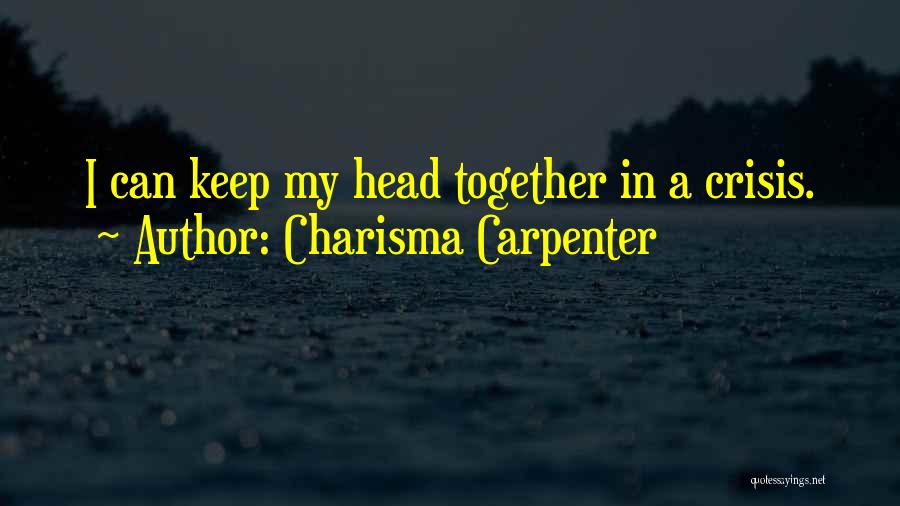 Charisma Carpenter Quotes 1580489