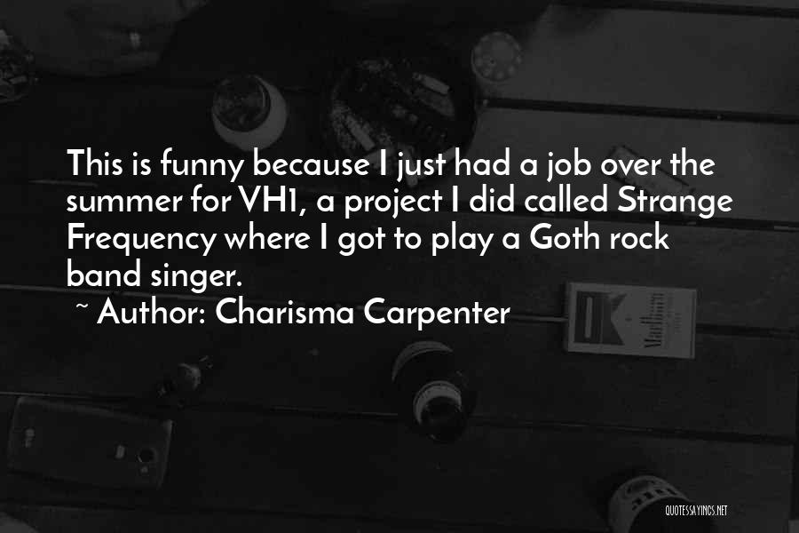 Charisma Carpenter Quotes 2099984