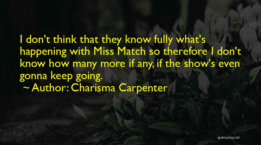 Charisma Carpenter Quotes 258401