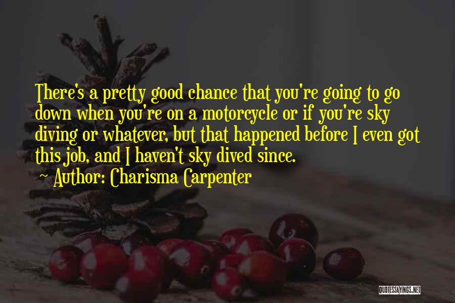 Charisma Carpenter Quotes 375399