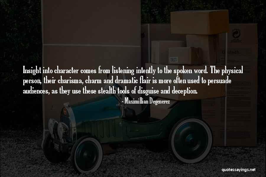 Charisma Quotes By Maximillian Degenerez Charisma Quotes By Maximillian Degenerez