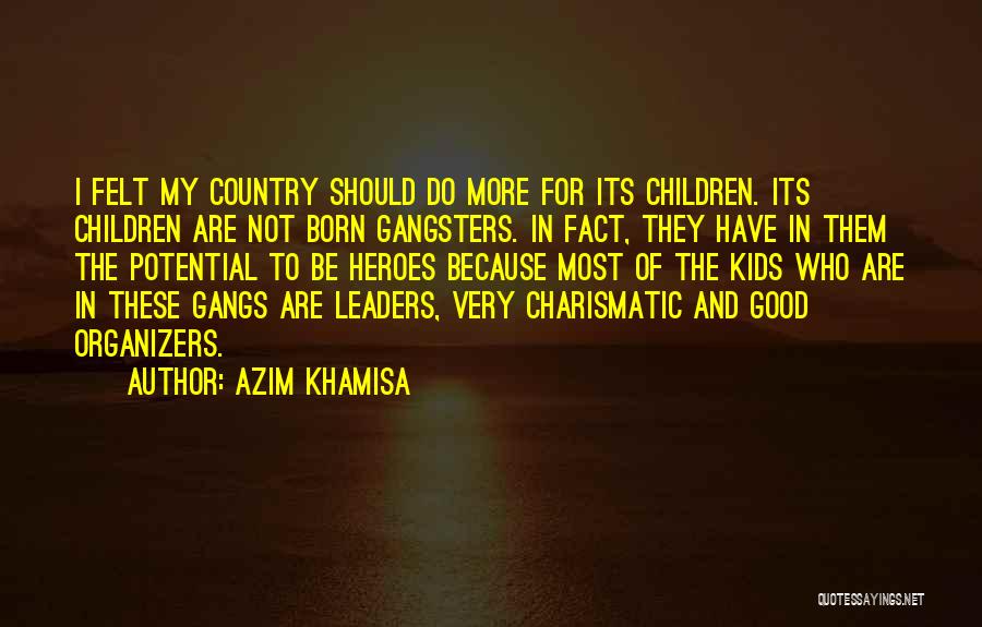 Charismatic Leaders Quotes By Azim Khamisa