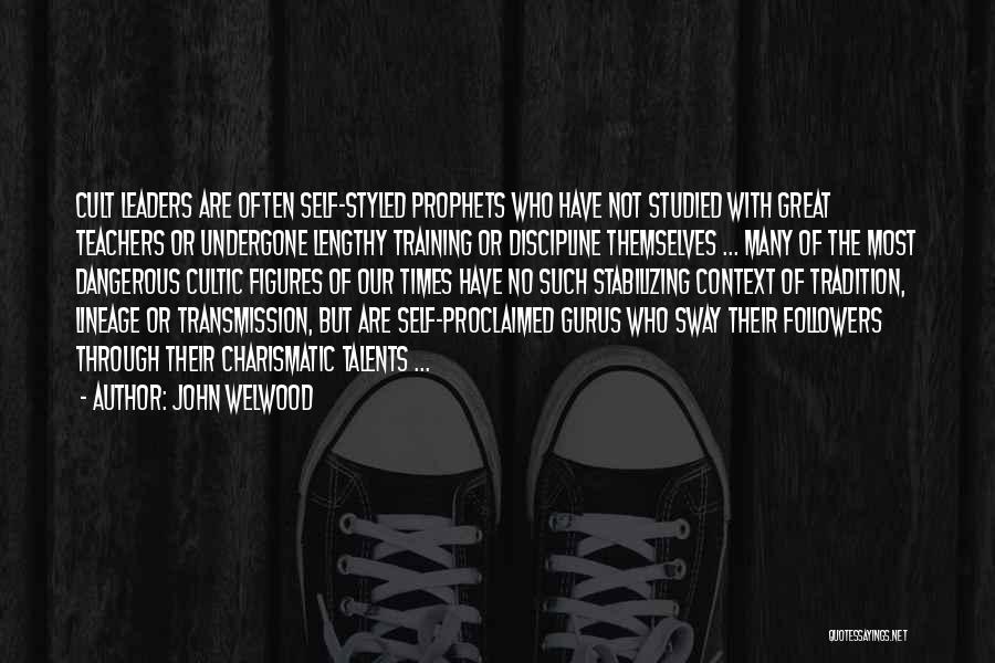 Charismatic Leaders Quotes By John Welwood
