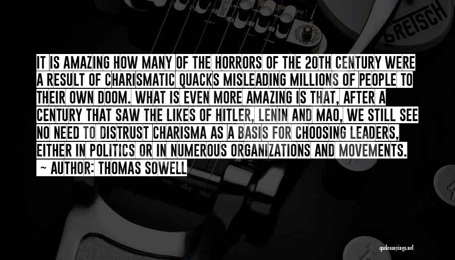 Charismatic Leaders Quotes By Thomas Sowell