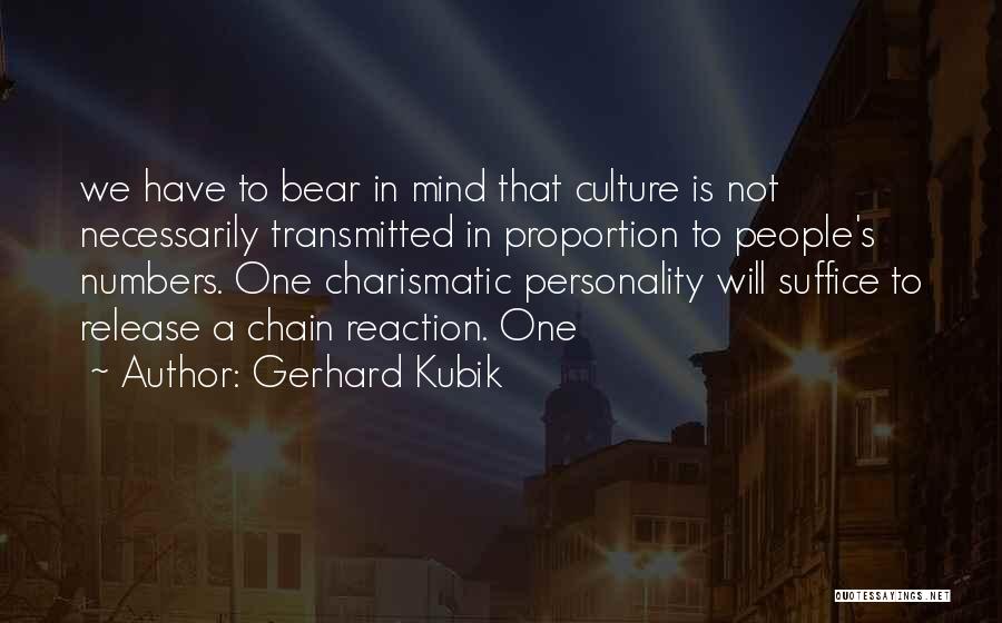 Charismatic Personality Quotes By Gerhard Kubik