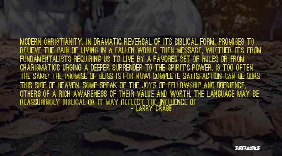 Charismatics Christianity Quotes By Larry Crabb Charismatics Christianity Quotes By Larry Crabb
