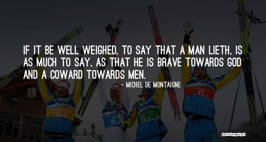 Charismatics Christianity Quotes By Michel De Montaigne Charismatics Christianity Quotes By Michel De Montaigne