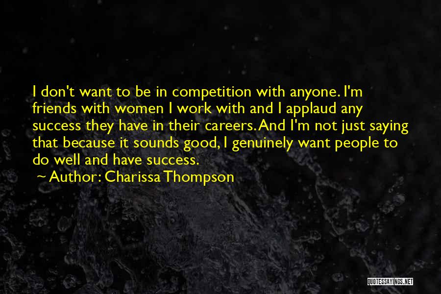 Charissa Thompson Quotes 696579