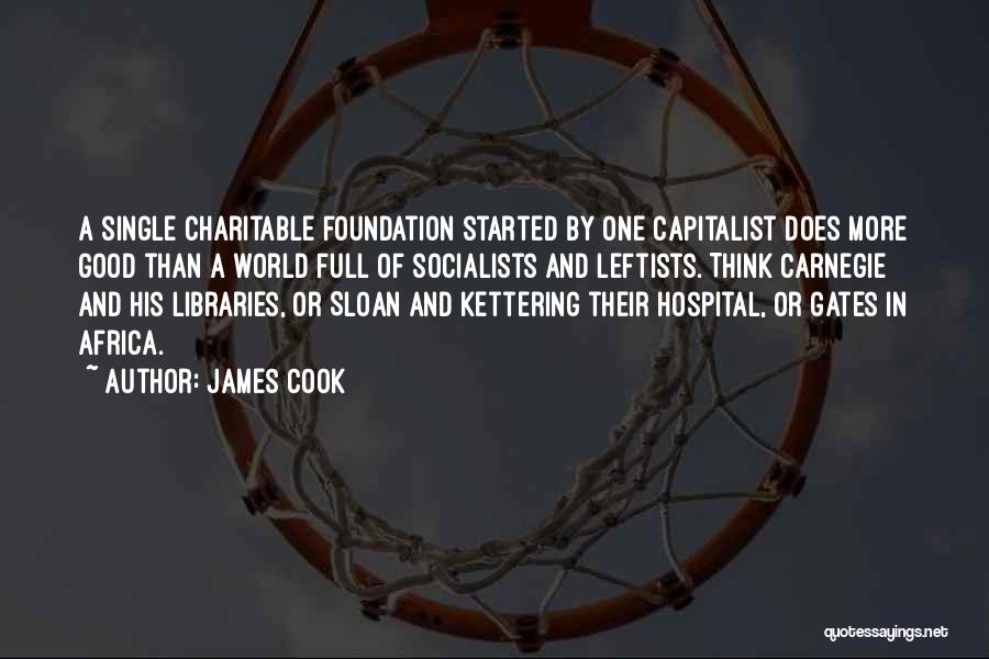 Charitable Foundation Quotes By James Cook