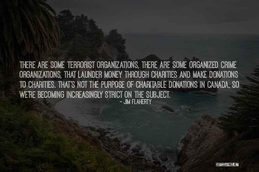 Charitable Organizations Quotes By Jim Flaherty Charitable Organizations Quotes By Jim Flaherty