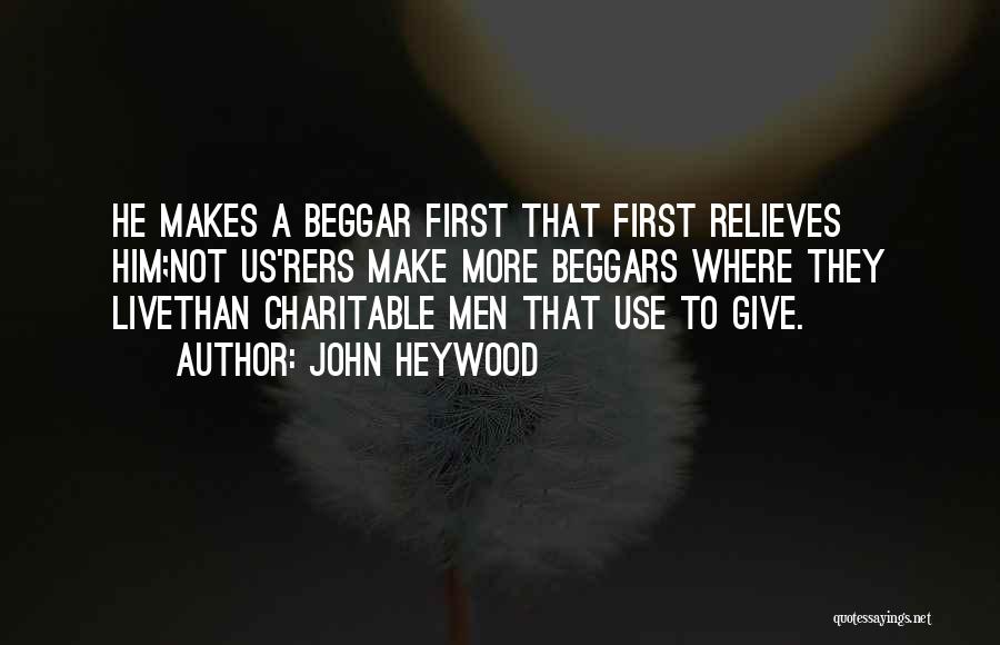 Charitable Quotes By John Heywood