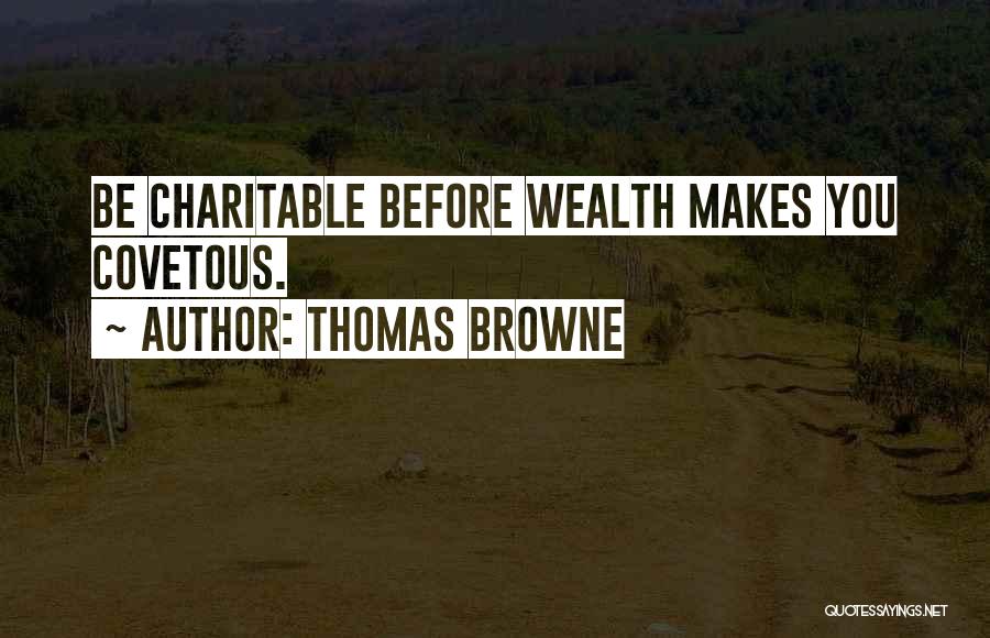 Charitable Quotes By Thomas Browne