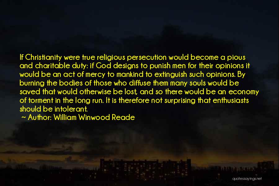 Charitable Quotes By William Winwood Reade