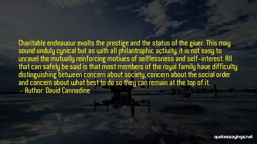 Charitable Society Quotes By David Cannadine