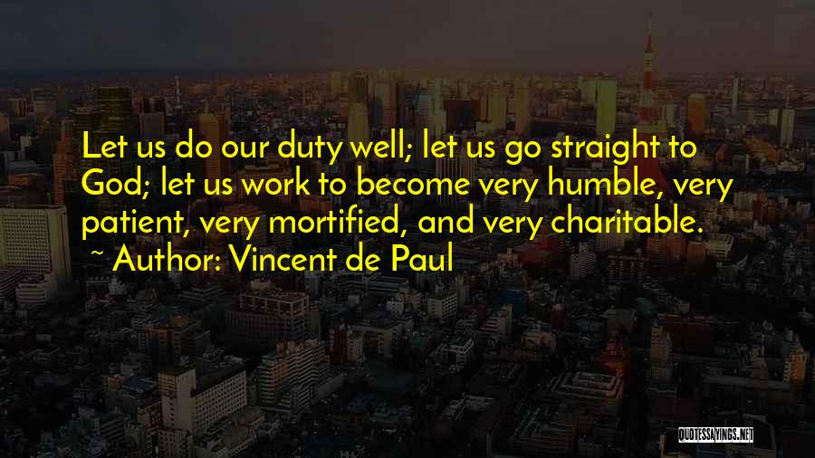 Charitable Work Quotes By Vincent De Paul