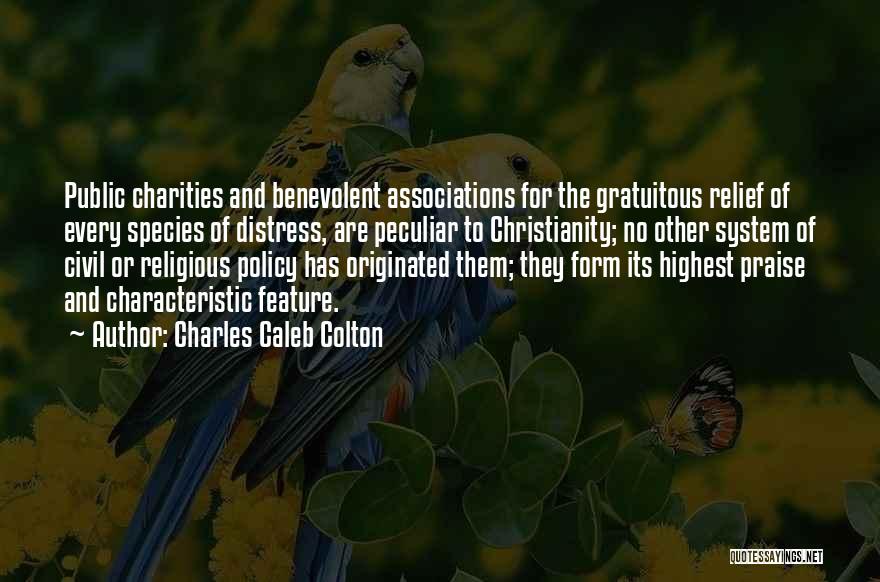 Charities Quotes By Charles Caleb Colton