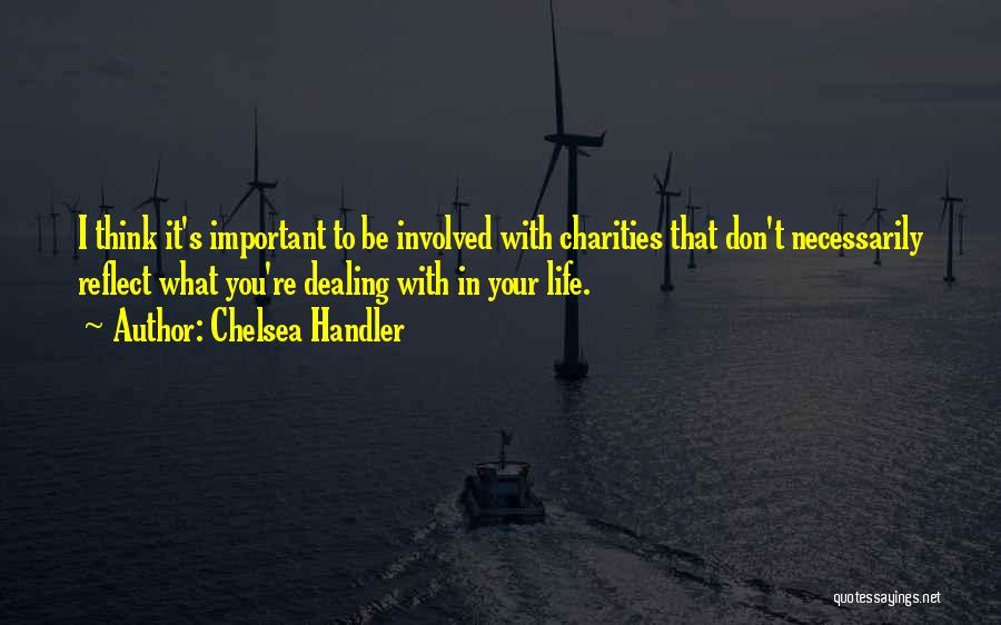 Charities Quotes By Chelsea Handler