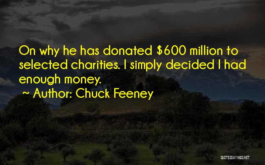 Charities Quotes By Chuck Feeney
