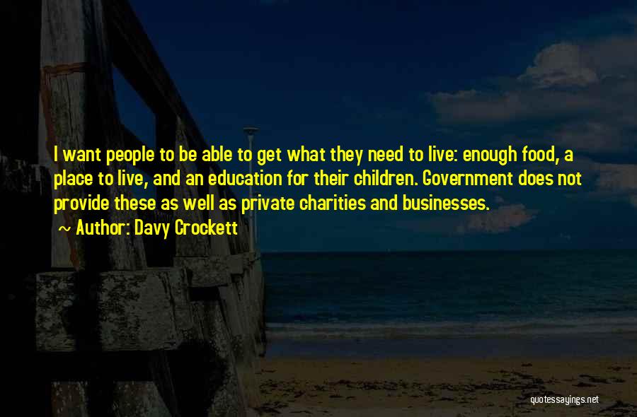 Charities Quotes By Davy Crockett