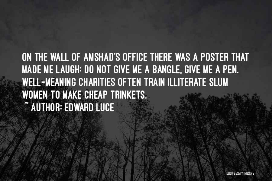 Charities Quotes By Edward Luce