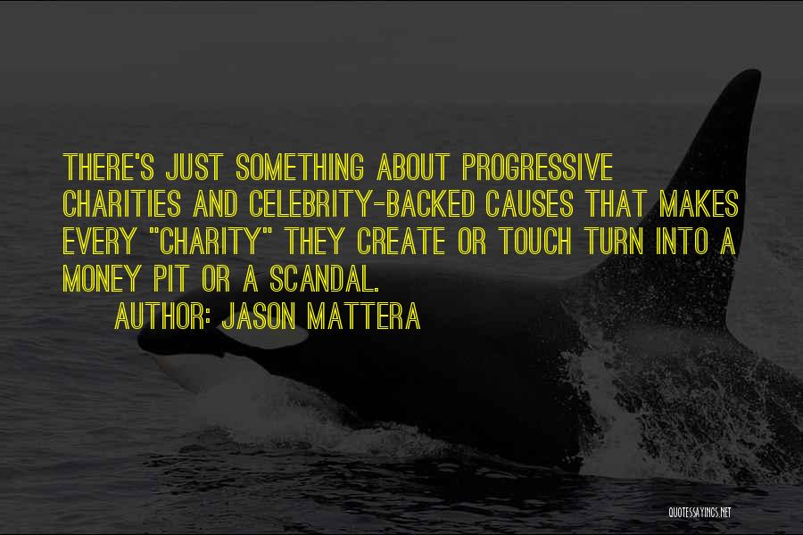 Charities Quotes By Jason Mattera