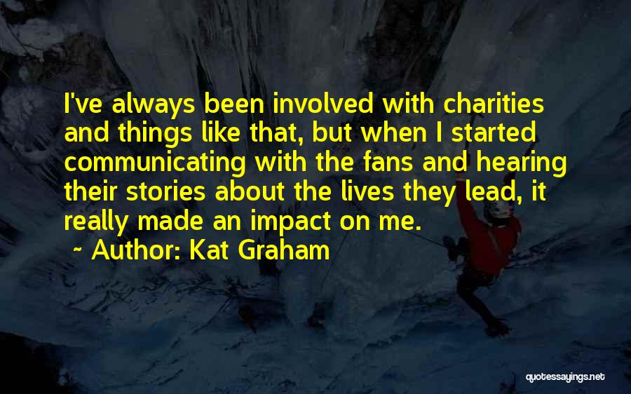 Charities Quotes By Kat Graham