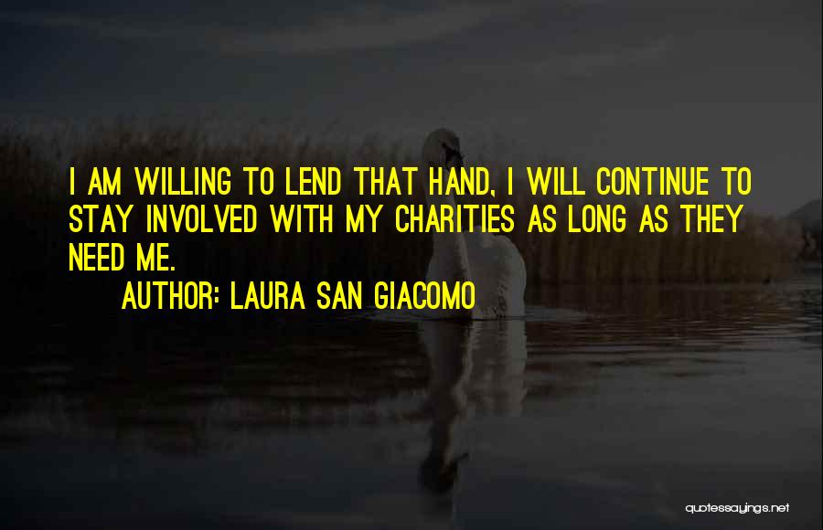 Charities Quotes By Laura San Giacomo