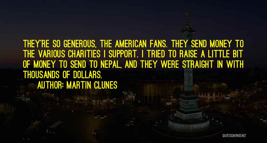 Charities Quotes By Martin Clunes