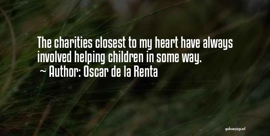 Charities Quotes By Oscar De La Renta
