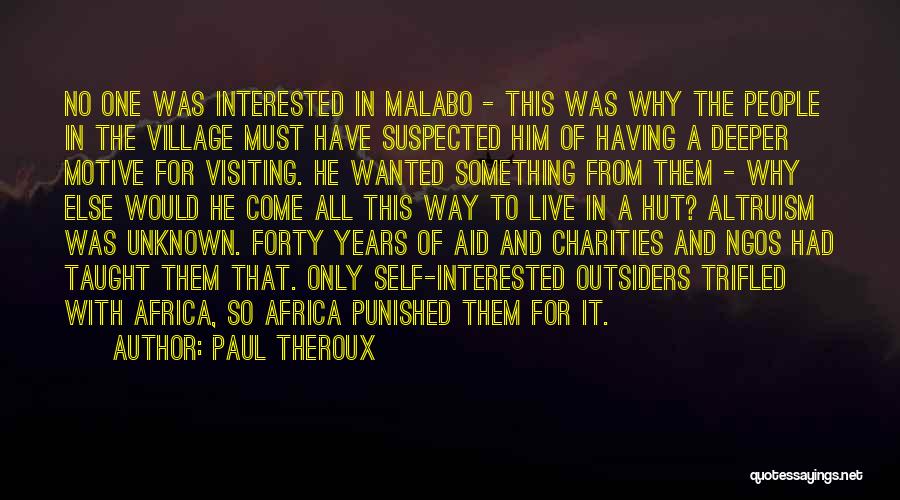 Charities Quotes By Paul Theroux