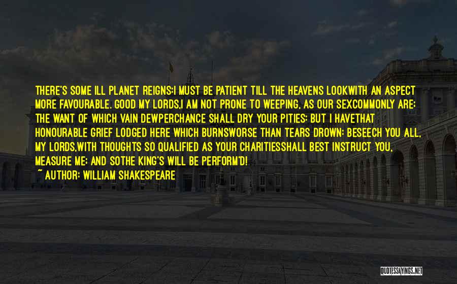 Charities Quotes By William Shakespeare