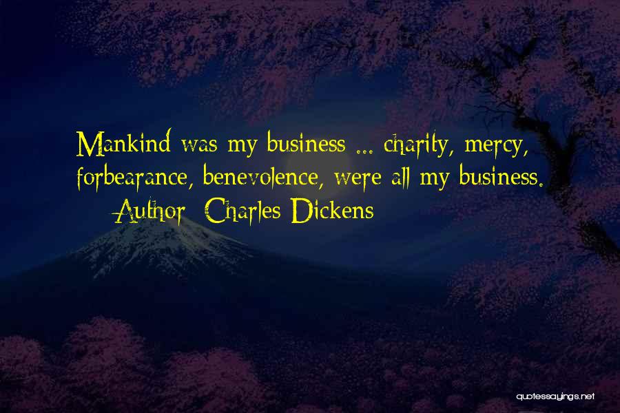 Charity And Benevolence Quotes By Charles Dickens